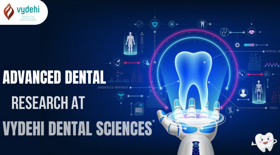 Advanced Dental Research at Vydehi Dental Sciences