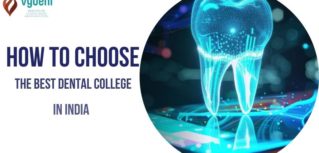 How to Choose the Best Dental College in India